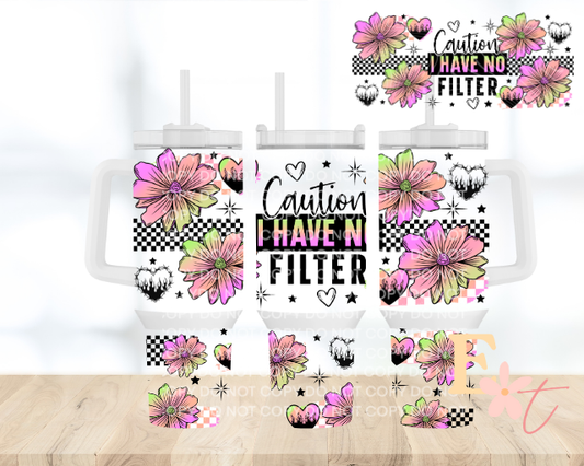 Caution Filter 40oz Tumbler Sublimation Wrap UV DTF wrap for 16oz Libbey glass