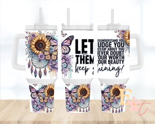 Let Them 40oz Tumbler Sublimation Wrap