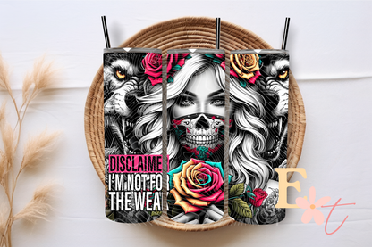 Not For The Weak 20oz Tumbler Sublimation Wrap
