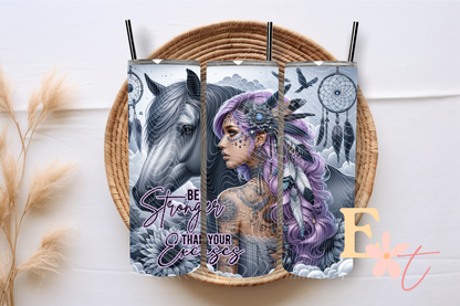Be Stronger 20oz Tumbler Sublimation Wrap