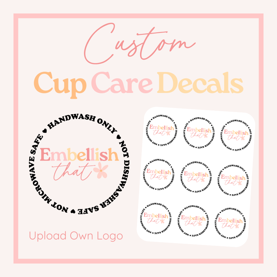 Custom Cup Care UV Decal
