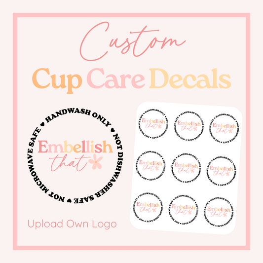 Custom Cup Care UV Decal