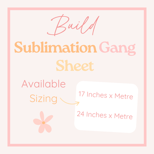 Build Your Own Sublimation Gang Sheet