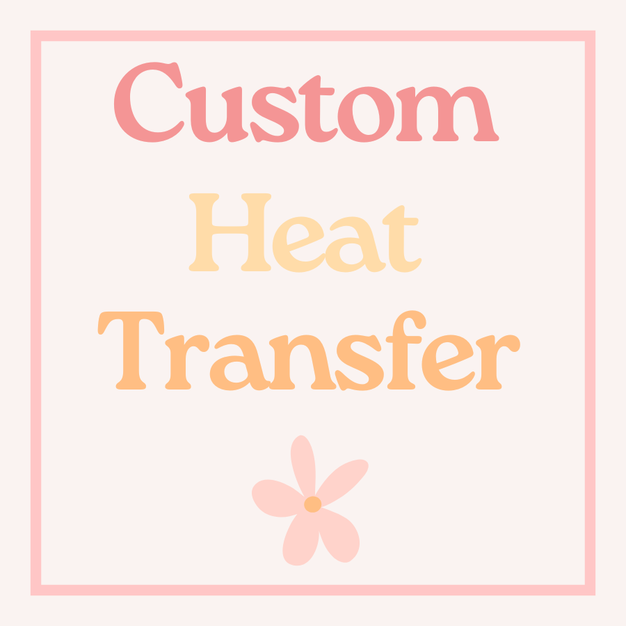 Custom Heat Transfer Prints